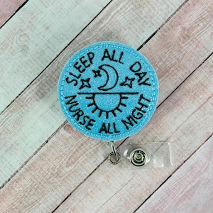Schlaf den ganzen Tag Krankenschwester die ganze Nacht Abzeichen Reel, Nachtschicht Krankenschwester Ausweis Clip, Arztausweis, Krankenhaus Schlüsselband, Mitarbeiter Geschenk, Badge Buddy