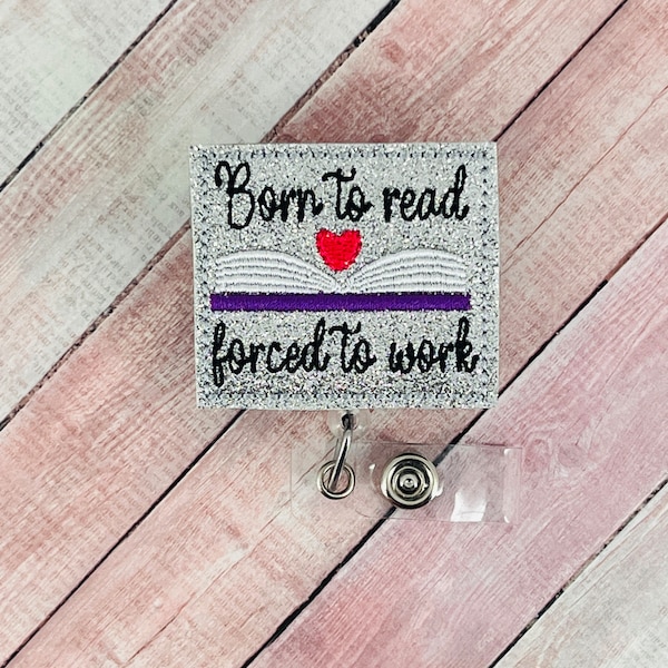 Born To Read Badge Reel, Book ID Badge Holder, Teacher Lanyard, MRI Safe Badge Buddy, Coworker Gift, Retractable ID Holder