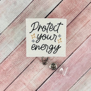 Protect Your Energy Badge Reel, Nurse ID Holder, Teacher Lanyard, Gift for Coworker, Mental Health Badge Clip, Nurse Gift, Doctor Badge