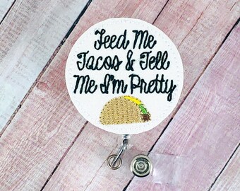 Feed Me Tacos Badge Reel, Cinco de Maybe Badge Holder, Retractable ID Badge Holder, Teacher Lanyard, Funny Gifts for Nurses, Taco Badge Clip