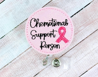 Chemotional Support Person Badge Reel, Cancer Awareness Badge Holder, ID Badge Clip, Hospital Badge Buddy, Name Tag, Medical ID Badge
