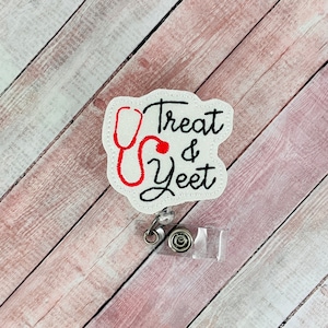 Treat and Yeet Badge Reel, Retractable ID Badge Holder, Funny Badge Reel, Employee Badge, Badge Buddy, ID Holder, Nurse Badge Reel