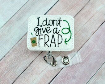 I Don't Give A Frap Badge Reel, Frappuccino Badge, Badge Reel, Retractable Badge Holder, Coffee ID Badge, Coffee Lanyard, ID Reel for Nurses