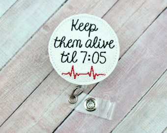 Keep Them Alive Badge Reel, Hospital Badge Reel, Nurse Badge Holder, ICU Nurse Badge Reel, Funny Badge Buddy, Hospital Badge Reel