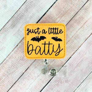 Just A Little Batty Badge Reel, Halloween Badge Reel, Funny Lanyard, Halloween ID Badge, Fall Badge Reel, Retractable Badge, Nurse ID Badge