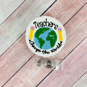 Teachers Change the World Badge Reel, Teacher Lanyard, Gift for Teachers, ID Badge Holder, Back to School Gift, ID Holder, Badge Clip