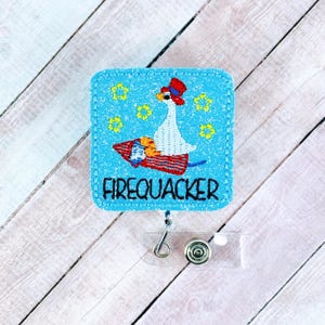 Firequacker Goose Badge Reel, Fourth of July Badge Holder, Funny ID Badge, Nurse Badge,  Retractable Badge Clip, Badge Topper, Coworker Gift