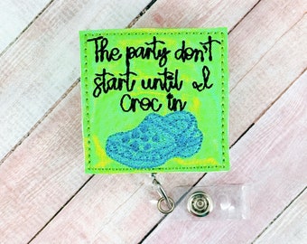 The Party Don't Start Badge Reel, Funny Nurse ID Badge Reel, Badge Holder, Doctor Lanyard, Retractable Badge, ID Holder, Coworker Gift