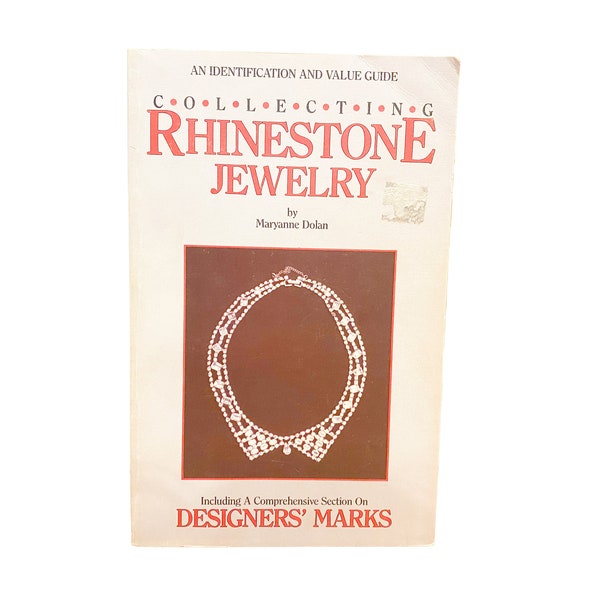 Collecting Rhinestone Jewelry: An Identification & Value Guide by Maryanne Dolan 1985