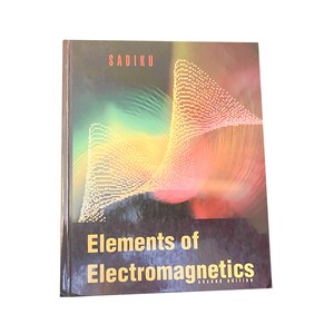 Elements of Electromagnetics Second Edition by Matthew Sadiku 90s Vintage Textbook
