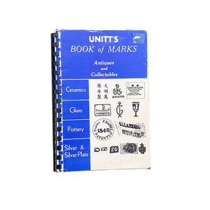 Unitt&#39;s Book of Marks: Antiques and Collectables 1973 Spiral Bound Reference Book