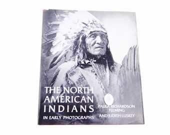The North American Indians in early photographs Hardcover - 1986