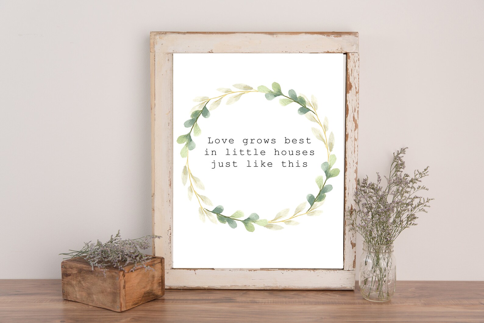 Love Grows Best in Little Houses | Rustic Farmhouse Decor | Printable ...