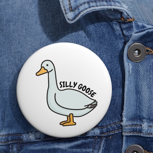 Silly Goose Pin