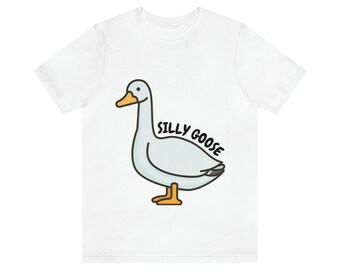 Silly Goose Unisex Jersey Short Sleeve Tee