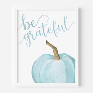 Be Grateful Kürbis Druck: Pastellblau Herbst Dekor (Digitaler Download)