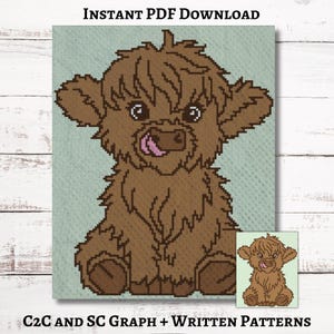 May include: A digital download featuring a brown Highland cow illustration. The cow is depicted with a fluffy coat, sitting with its tongue sticking out. The text "INSTANT PDF DOWNLOAD" and "C2C AND SC GRAPH + WRITTEN PATTERNS" are also visible.
