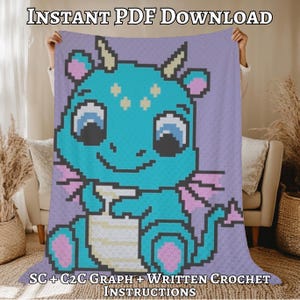 May include: A pixelated crochet blanket featuring a friendly blue dragon with pink wings and accents, set against a lavender background. The blanket has the text "INSTANT PDF DOWNLOAD" and "SC + C2C GRAPH + WRITTEN CROCHET INSTRUCTIONS".