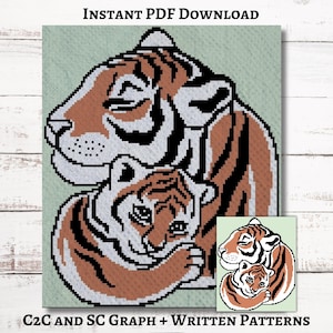 May include: A pixelated image of a tiger and cub in shades of brown, black, and white. The tiger cub is nestled close to the adult tiger. The image includes the text "INSTANT PDF DOWNLOAD" and "C2C AND SC GRAPH + WRITTEN PATTERNS".
