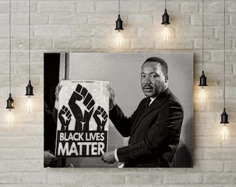 Black Lives Matter Poster with MLK vintage Martin Luther King Photo BLM civil rights image BLM black pride decor raised fist justice