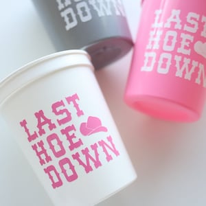 Last Hoe Down Cups | Nashville Bachelorette Cups | Nash Bash Bachelorette Cups | Nash Bash Bachelorette Favors | Austin Bachelorette Favors