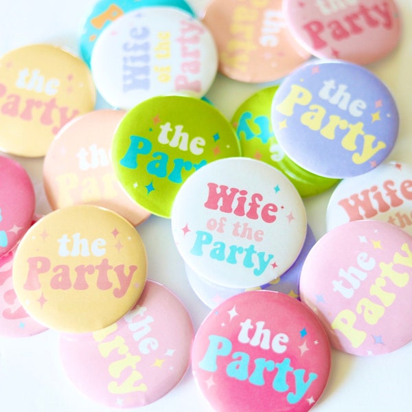 Wife of the Party Buttons | Wife of the Party Bachelorette Pins | Wife of the Party Favors | Bachelorette Pins | Bride Squad T Shirt Buttons