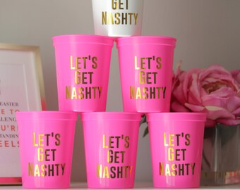 Let's Get Nashty | Nashville Bachelorette Party Cups | Bachelorette Party Favors | Bach Party Gifts | Bachelorette Cups | Nash Bash Cups