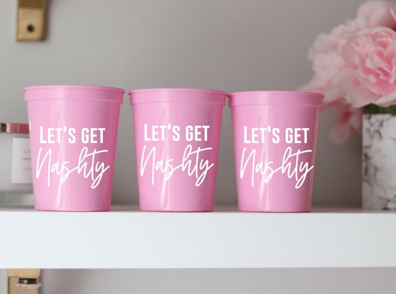 Let's Get Nashty | Nashville Bachelorette Party Cups | Bachelorette Party Favors | Bach Party Gifts | Bachelorette Cups | Nash Bash Cups