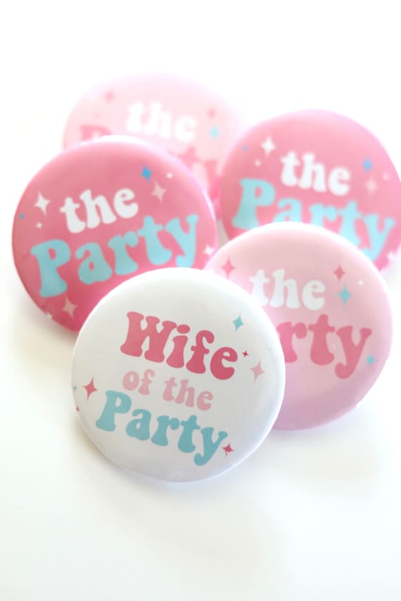 Wife of the Party Buttons | Wife of the Party Bachelorette Pins | Wife of the Party Favors | Bachelorette Pins | Bride Squad T Shirt Buttons