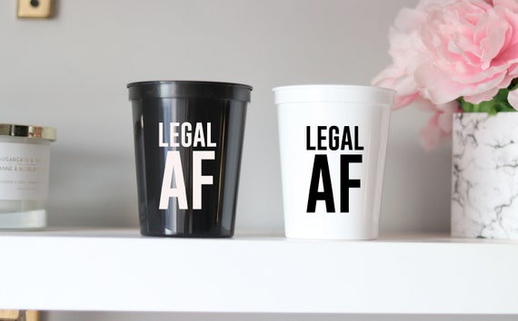 Legal AF | 21st Birthday Party Cups | Birthday Party Favors | 21st Birthday Party Gifts | 21 Birthday Favors | Personalized | 21st Birthday