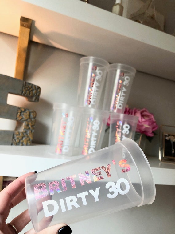 Dirty Thirty Birthday Cups | Dirty 30 | Dirty 30 Birthday Cups | 30th Birthday Party Favors | Personalized Party Gifts | Customized | Trendy