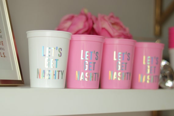 Let's Get Nashty | Nashville Bachelorette Party Cups | Bachelorette Party Favors | Bach Party Gifts | Bachelorette Cups | Nash Bash Cups