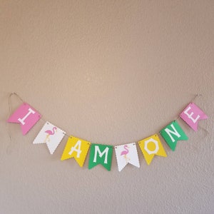 I Am One Flamingo Banner * First Birthday * Happy Birthday Flamingo Party * Summer Party