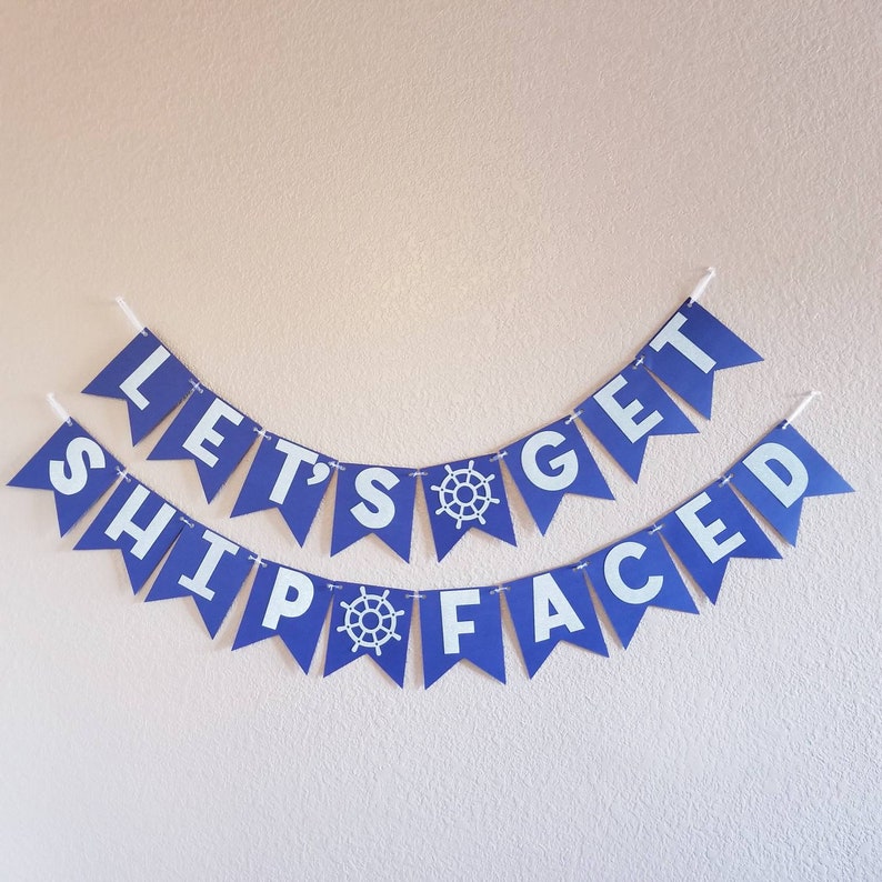 Nautical Bachelorette Party * Bachelorette Party Decorations Bachelorette Banner Let/'s Get Ship Faced Banner