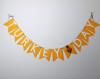 Turkey Day * Thanksgiving Banner * Thanksgiving Decor