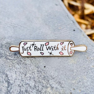 Whimsical Baker: "Just Roll With It" Enamel Pin or 3 Pin Set