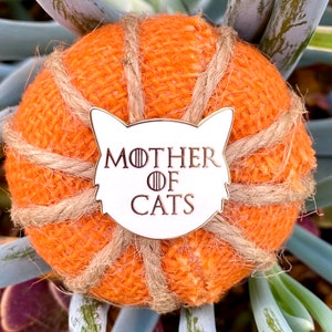 Mother of Cats Enamel Pin: Rule Your Feline Kingdom!