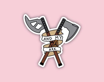 And My Axe Sticker. Lord of the Rings..LoTR.