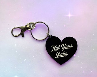 Not Your Babe, Feminist Art, Cute Accessory, Trendy, Gift, Heart Acrylic Keychain