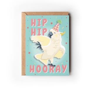 Hip Hip Hooray Cockatoo | Birthday Card | Australian Greeting Card | Australian Birds | Recycled card | Sustainable