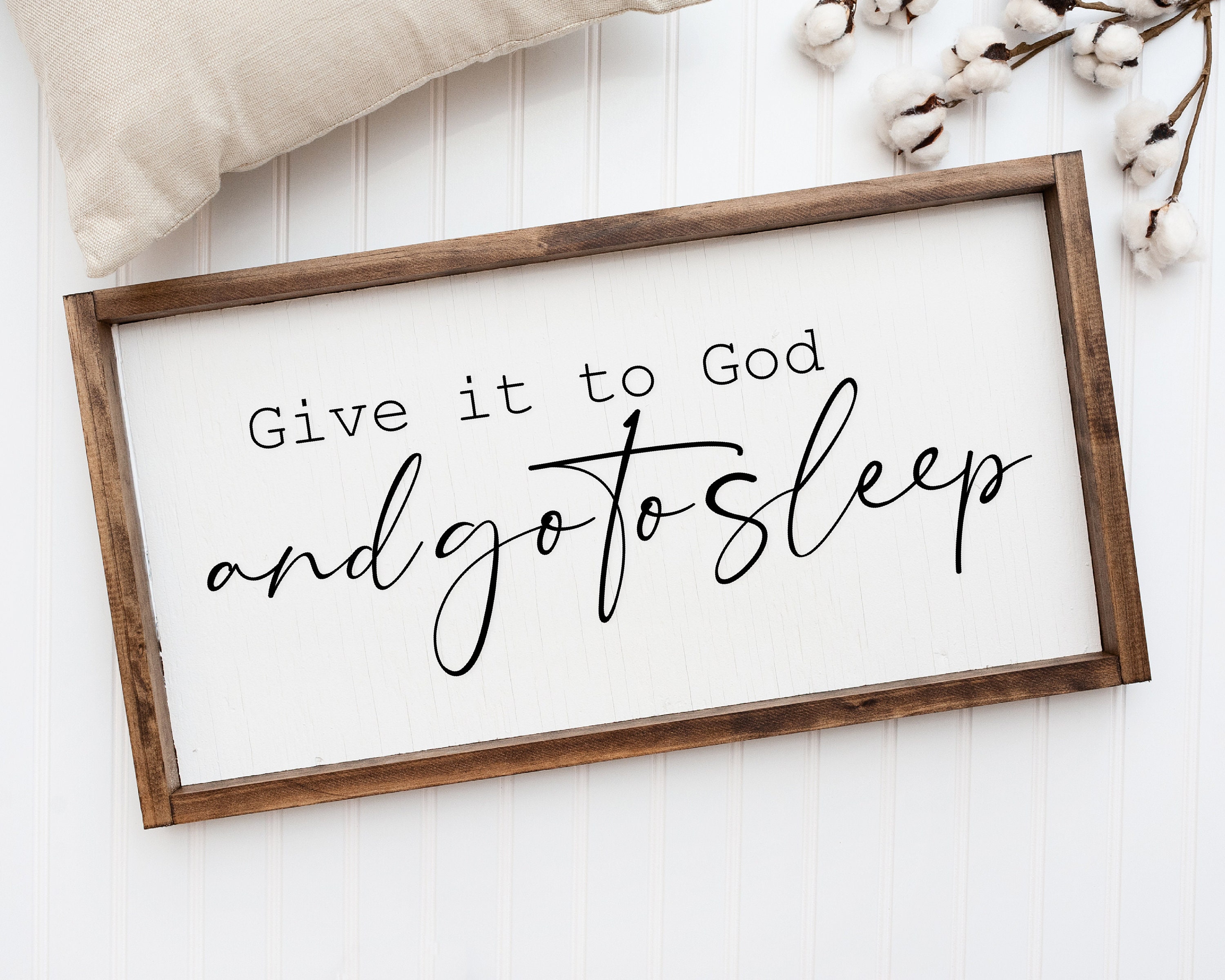 Give It To God And Go To Sleep Sign Bedroom Wall Decor Etsy