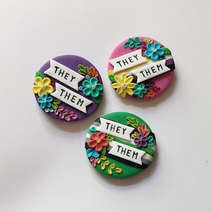 THEY/THEM Pronoun Pins | LGBTQ Inclusive | Polymer Clay Jacket Button / Round Pendant