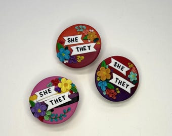 SHE/THEY Pronoun Pins | LGBTQ Inclusive | Polymer Clay Jacket Button / Round Pendant