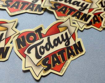 Not Today Satan Vinyl Sticker