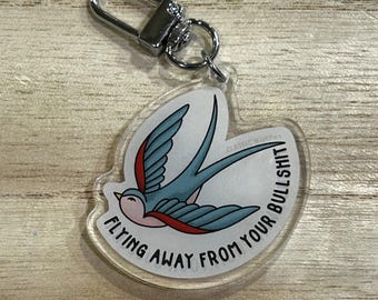Flying Away from your Bullshit Old School Tattoo Sparrow Keychain | Acrylic Illustrated Jacket Pull