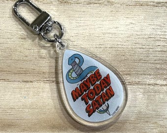 Maybe Today Satan Snarky Humor Double Sided Keychain | Acrylic Illustrated Jacket Pull