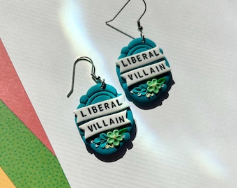 Liberal Villain Polymer Clay Earrings | Teal Floral Danglea | Snarky Humor