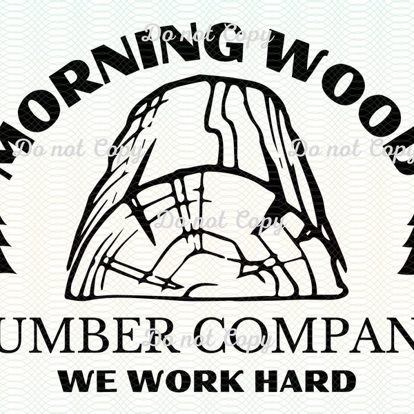 Morgen Holz PNG & SVG, Holzfirma SVG, wir arbeiten hart, Wald, Wald, Camping SVG, Kiefer, im Freien, digitaler Download