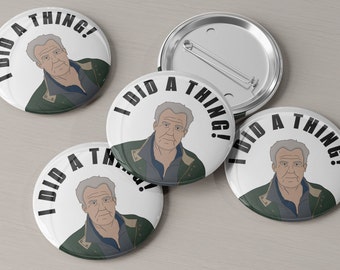 Distintivo "Ho fatto una cosa" // Distintivo con illustrazione di Clarkson // Accessori divertenti // TV Farm // TV comica // Regalo scherzoso // Umorismo da ufficio