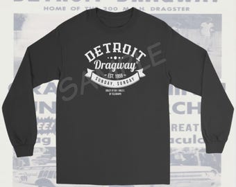 Detroit Dragway® Sunday-Sunday Long Sleeve Shirt Image On FRONT